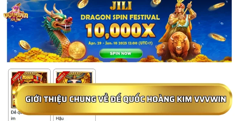 Đế Quốc Hoàng Kim 2026 - Slot game nổ hũ, nhận quà liền tay 2 Giới thiệu chung về Đế Quốc Hoàng Kim VVVWin