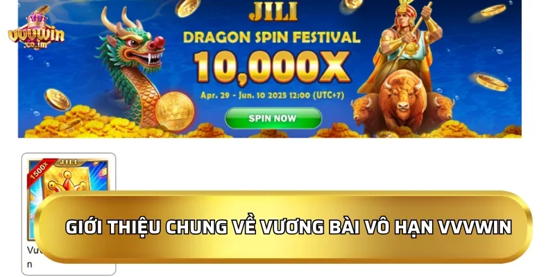 Vương Bài Vô Hạn 2026: Quay hũ, rinh jackpot không giới hạn! 2 Giới thiệu chung về Vương Bài Vô Hạn VVVWin