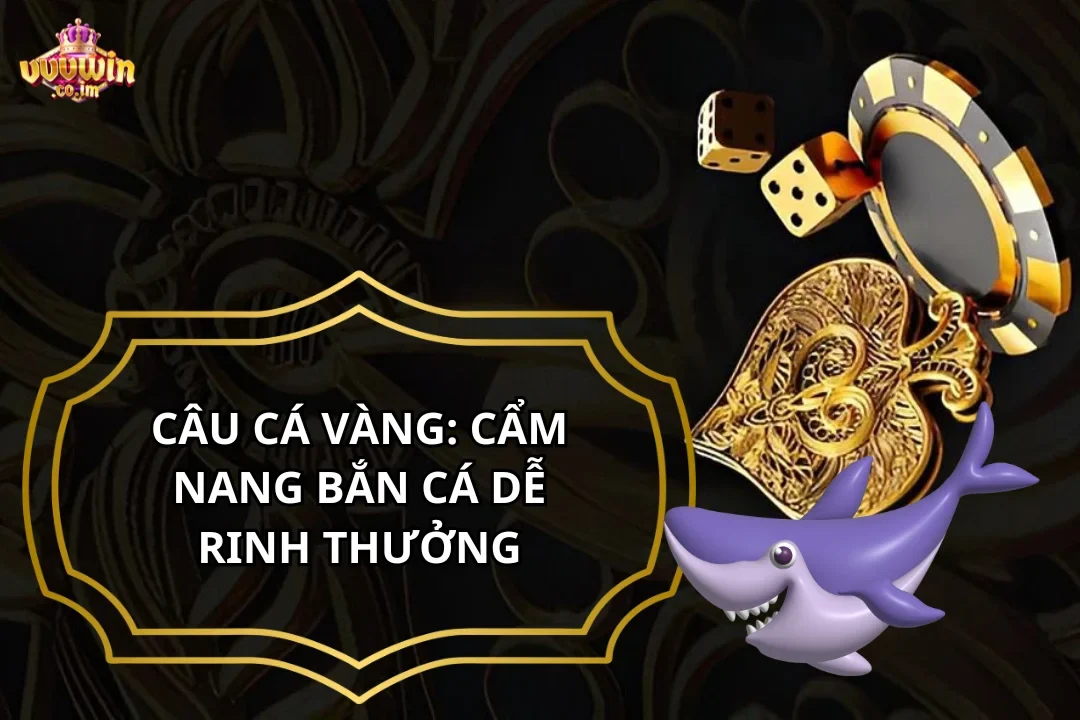 Câu cá vàng